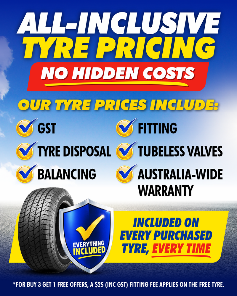 All-inclusive tyre pricing, no hidden costs. Every tyre price includes GST, fitting, balancing, tyre disposal, tubeless valves and Australia-wide warranty, included on every tyre, every time.